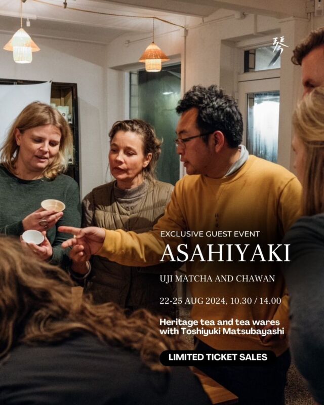 EXCLUSIVE GUEST EVENT 
ASAHIYAKI at Koto Tea Space
22-25 August 2024
——
“Uji Matcha and Chawan” 
朝日焼
IN THIS SESSION
——
Talk, Taste, Experience and Shopping!
* Learn about Uji tea and ceramics
* Chawan appreciation 
* Uji matcha tastings
* Shopping Asahiyaki items

In this session, Matsubayashi san will talk about the history of Uji, Uji tea, and Uji ceramics from the perspective of Asahiyaki, which has been operating since the 16th century. It is worth learning the background of the people and tea culture landscapes from the Uji native himself. 

Five types of Asahiyaki Chawan will be presented. They are from the antique collection of previous generations. Matsubayashi san will teach about “Chawan appreciation,” such as pointing to details in Matcha bowls (Chawan). There will also be a topic about Uji Clay, which is uniquely used in Asahiyaki Chawan. 

5- Uji matcha tastings with a casual Chakai (Matcha with sweets)
Ending with Q&A sessions and shopping time!

**Session will be in Japanese with English translation**

More about ASAHIYAKI 
https://asahiyaki.com/
---------

Date: 22-25 August 2024 (Thu-Sun)
Time: 10.30-12.30 / 14.00-16.00
Capacity: Max 5 seats per round
Price: 3300 THB per person (Early bird)
3500 THB (Applying from 15 Aug onwards)

APPLY NOW!
Contact LINE: https://lin.ee/T2LY97R